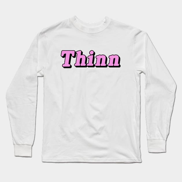 Thinn Long Sleeve T-Shirt by dumbshirts